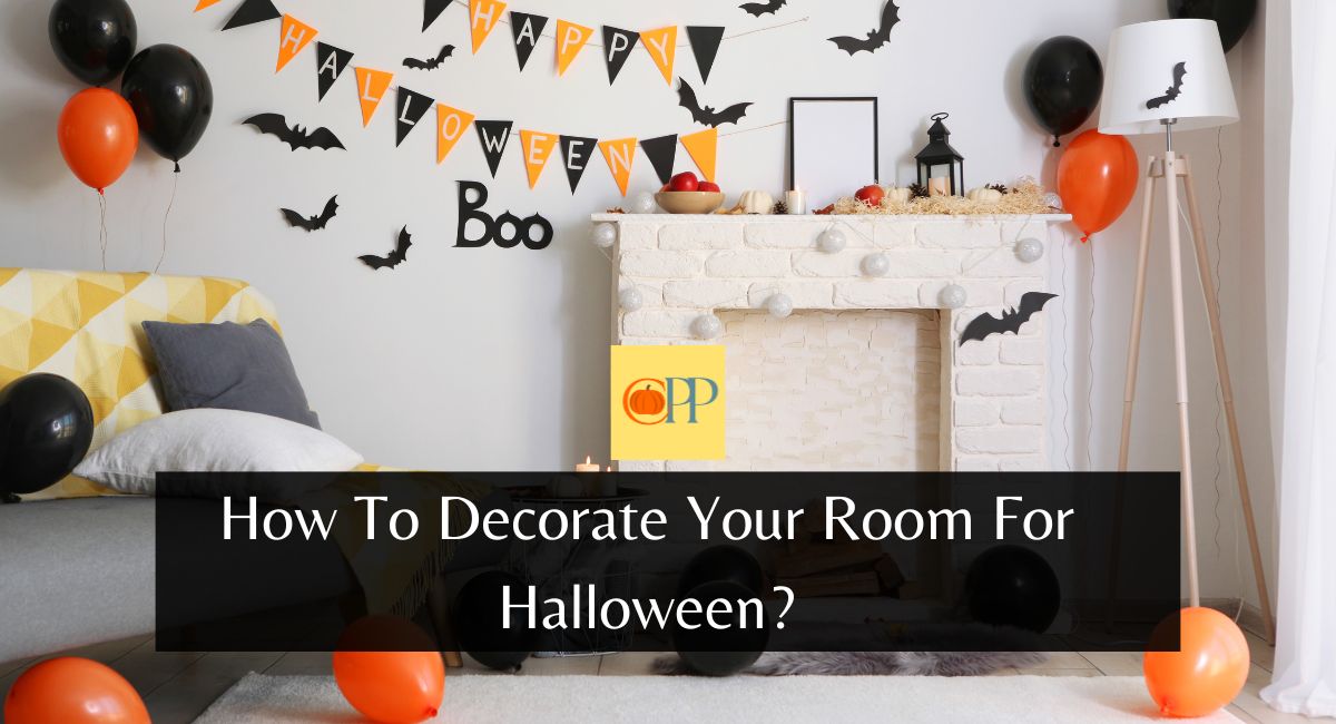 How To Decorate Your Room For Halloween?