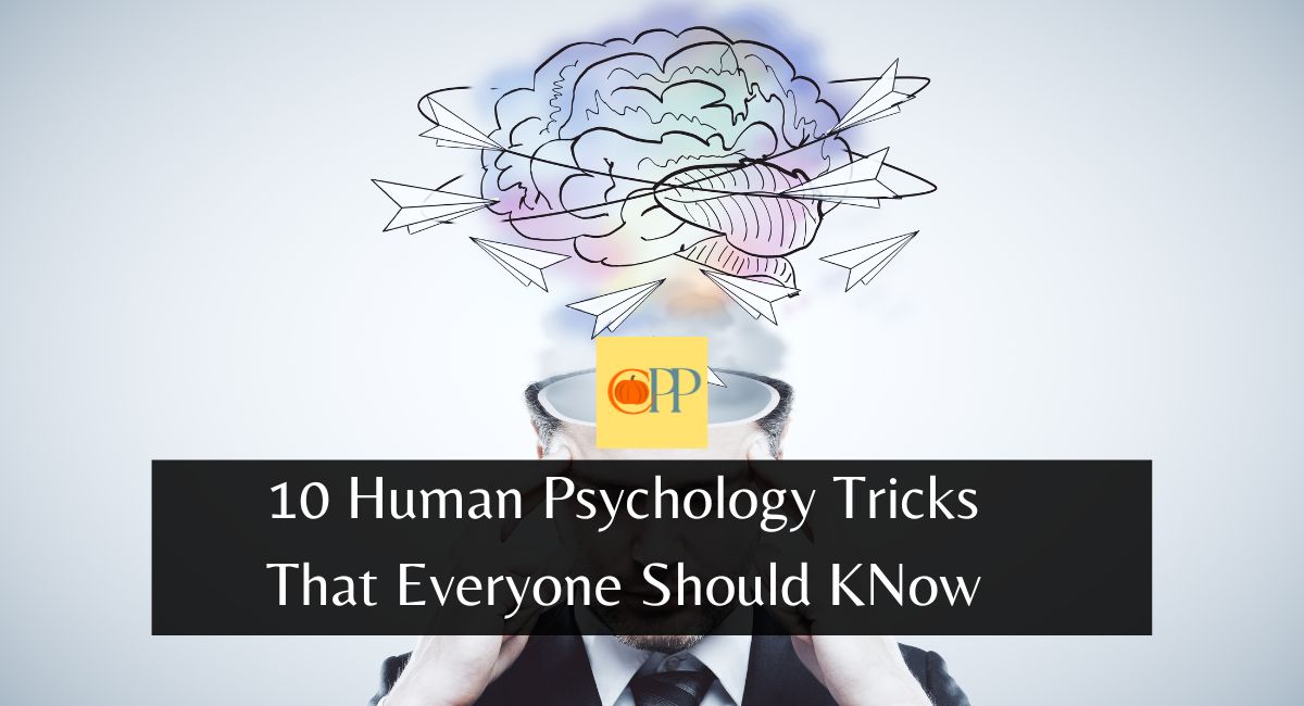 10 Human Psychology Tricks That Everyone Should KNow