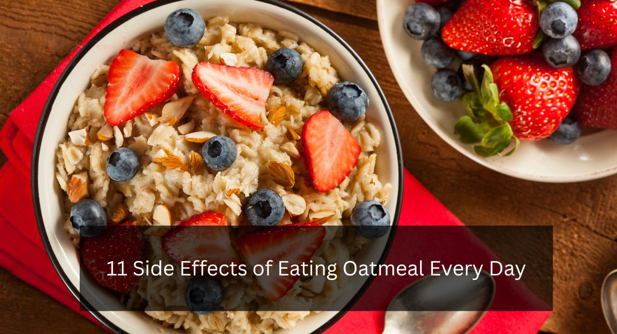 11 Side Effects of Eating Oatmeal Every Day