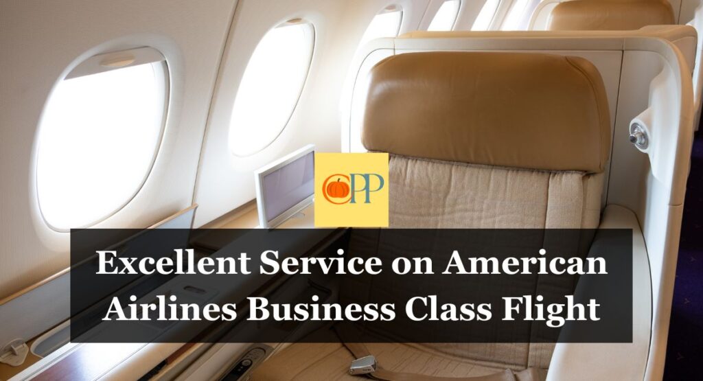 Excellent Service on American Airlines Business Class Flight