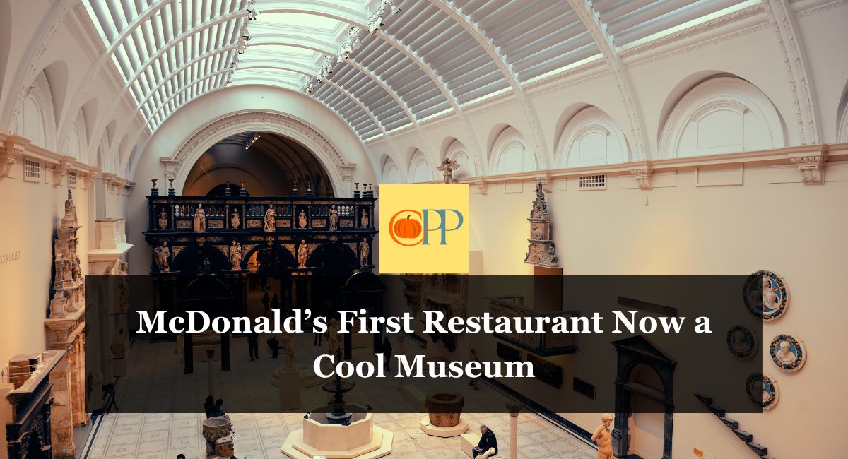 McDonald’s First Restaurant Now a Cool Museum