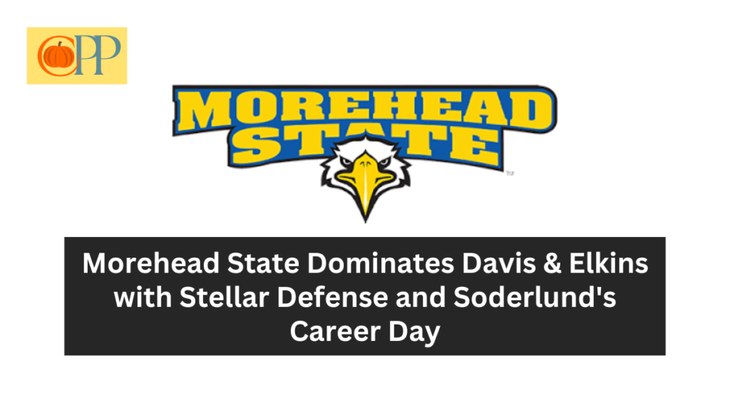 Morehead State Dominates Davis & Elkins with Stellar Defense and Soderlund's Career Day