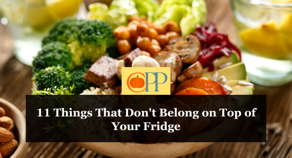 11 Things That Don't Belong on Top of Your Fridge